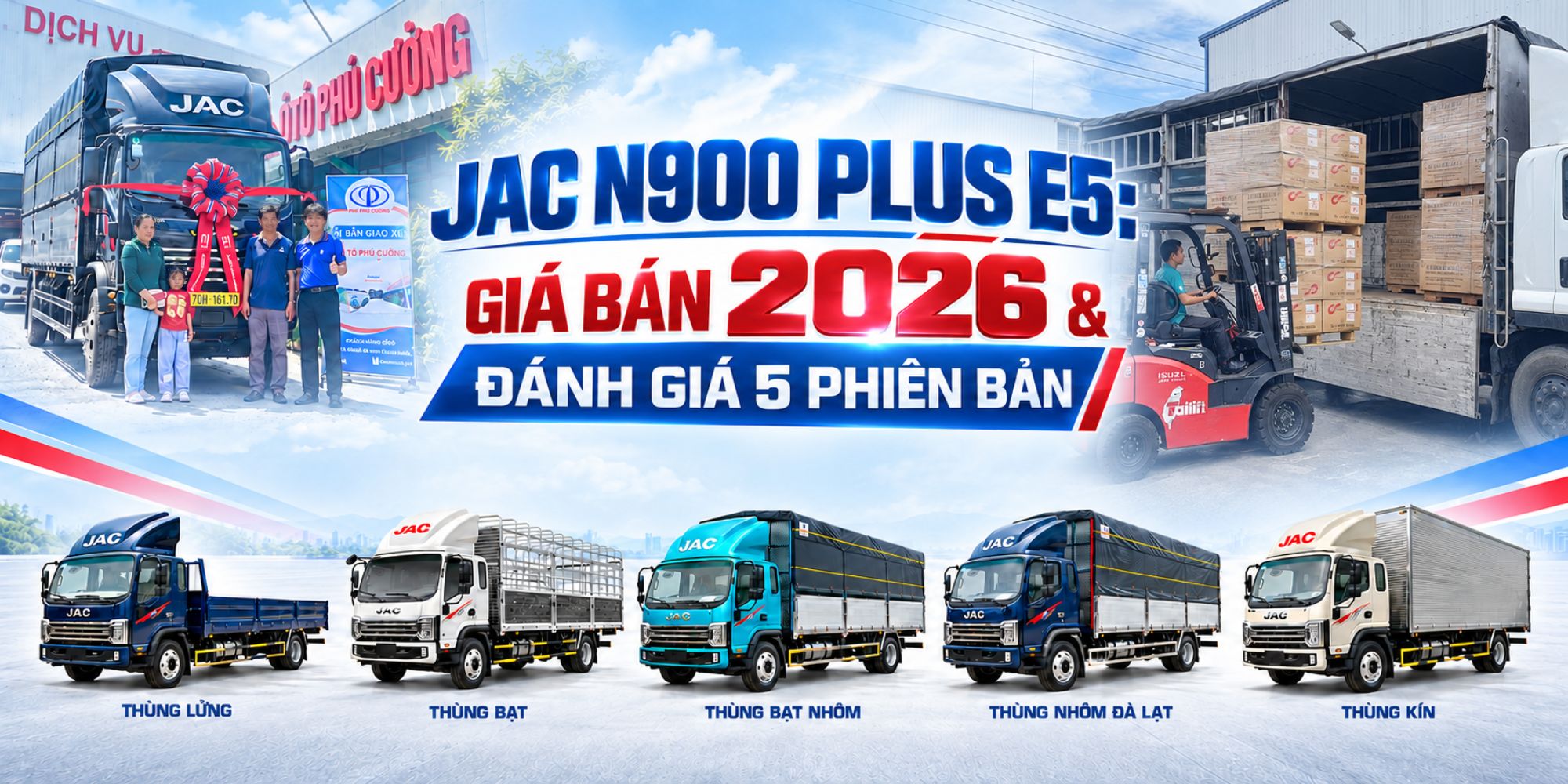 Xe tải JAC N900 Plus E5: Giá bán 2026 & đánh giá 5 phiên bản