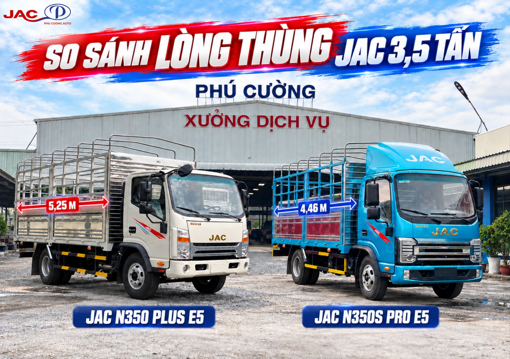 So sánh chiều dài lòng thùng JAC N350S Pro E5 4,46 m và N350 Plus E5 5,25 m