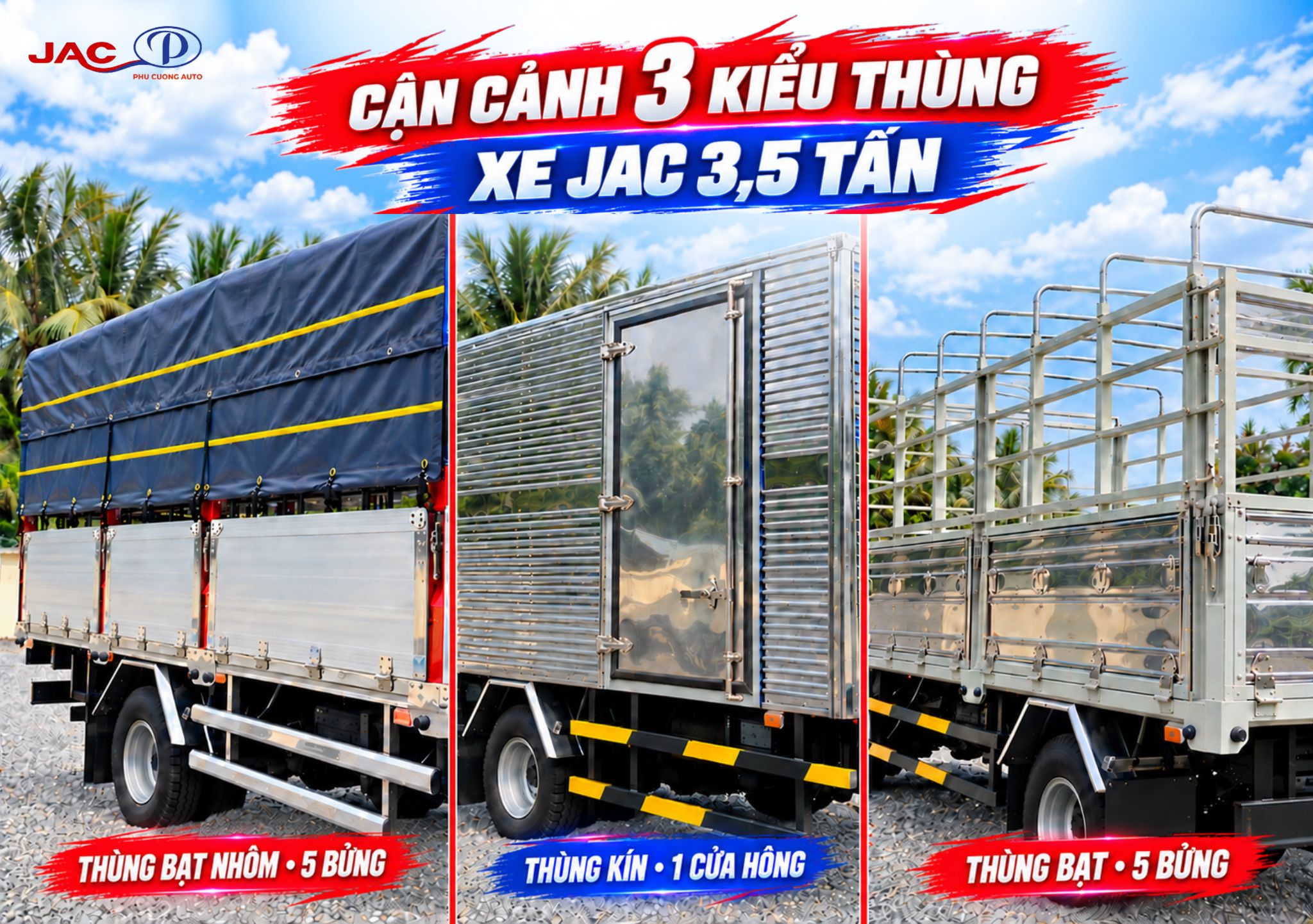 Chi tiết thùng bạt, bạt nhôm và thùng kín trên xe tải JAC 3.5 tấn